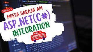 ASP.NET(C#) Mpesa API Daraja Integration - Part 1