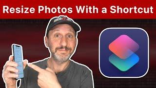 How To Resize Photos With a Shortcut On Your iPhone Or iPad