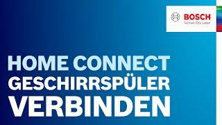 Home Connect App: So verbindest du deinen Bosch Geschirrspüler | Smart Home Hilfe Bosch