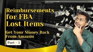 Amazon FBA Reimbursements for Lost items - Check and Get Your Money Back from Amazon Seller Central