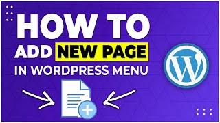 How to Add New Page in Wordpress Menu - Quick Navigation Bar Tutorial