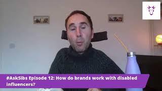 #AskSibs Episode 12: How do brands work with disabled influencers?