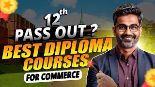 Top 10 Diploma Courses After 12th Commerce || Diploma Course after 12th Commerce