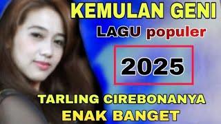 KEMULAN GENI LAGU POPULER TARLING CIREBONAN 2025 || TARLING CIREBONAN NYA YANG INI ENAK BANGET