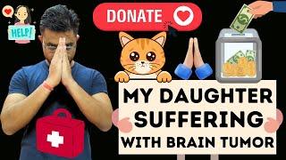 My Daughter Suffering With Brain Tumor | Mahi Fundraising Campaign #supporttechnoneil #supportmahi