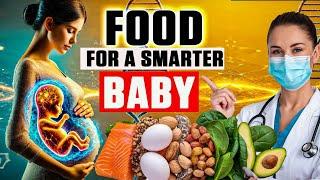 Pregnancy Superfoods| What to Eat for an Intelligent Baby|Best Pregnancy Diet for a Smarter  baby