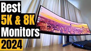 Best 5K & 8K Monitors for 2024: Don't Choose Wrong! (I did at first)