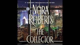 Nora Roberts - The Collector | Audiobook Mystery, Thriller & Suspense - Book 1