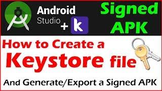 How to Generate Signed APK Android Studio | how to create a keystore file | generate jks file