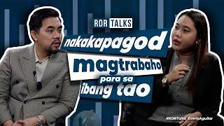 #rdrtalks | Nakakapagod magtrabaho para sa ibang tao