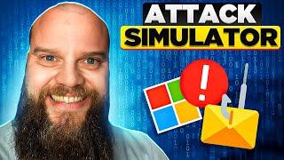 Learn How To Use The Microsoft 365 Attack Simulator