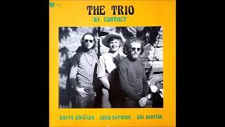 The Trio (John Surman, Barre Phillips, Stu Martin) - By Contact (1971 · ) (Full Album)