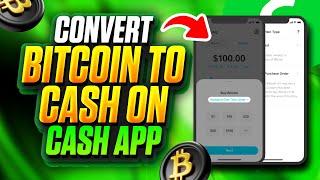 How to Convert Bitcoin to Cash on Cash App and Sell BTC to USD