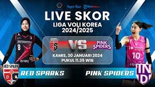 BIG MATCH! RED SPARKS VS PINK SPIDERS - LIVE SKOR LIGA VOLI KOREA 2024/2025 #voli #korea #kovo