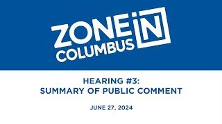 Zone In Columbus Hearing #3: Summary of Public Comment