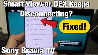 Sony Bravia TV: Smart View (screen mirror) Won't Connect to Phone? Turn On Wifi-Direct!