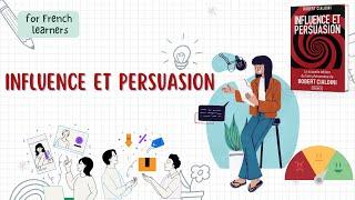 Les Secrets de l’Influence et de la Persuasion selon Robert B. Cialdini | Books | Easy French