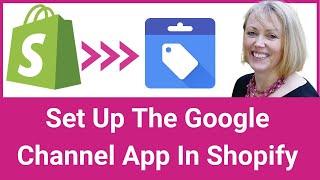 Set Up Your Shopify Product Feed using the Google Shopping App