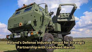 Poland's Defense Industry Poised for Strategic Partnership with Lockheed Martin