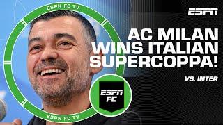 ITALIAN SUPERCOPPA REACTION  AC Milan COMEBACK WIN vs. Inter  | ESPN FC