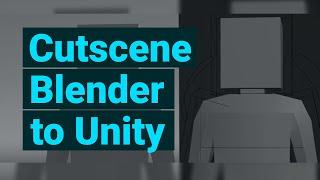 Unity 3D - Easy Cutscene Import from Blender