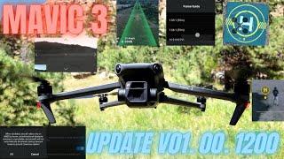 DJI Mavic 3: Update V01.00.1200 -In-Depth Look and Tutorial!!!!