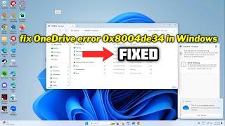 (FIXED) OneDrive error 0x8004de34 in Windows