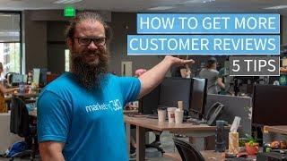 Grow Your Online Reputation - 5 Tips For Getting More Positive Customer Reviews