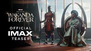 Black Panther: Wakanda Forever | Official IMAX® Teaser Trailer