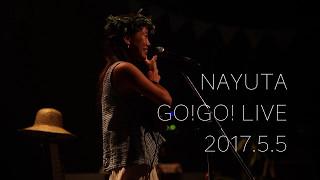 「Pay forward」NAYUTA GO!GO! Live 2017.5.5@MOD's