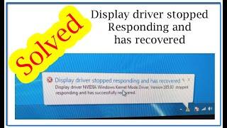 Fix Display Driver Stopped Responding and has Recovered in Windows 7