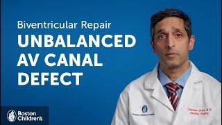 How do you repair an unbalanced AV canal defect? | Boston Children's Hospital