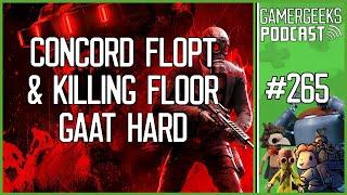 Concord Flopt & Killing Floor Gaat Hard - GamerGeeks Podcast Afl. 265