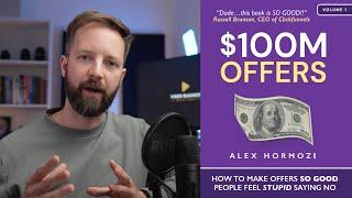 How to Make $100M Offers - Summary, Lessons [Alex Hormozi]