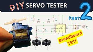 DIY | How to Make SERVO (Step) Motor Tester  With  NE555 + Switches [Part 2] #electronic #circuit