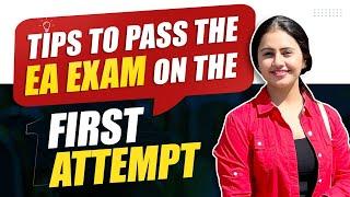 Tips To Pass The EA Exam In First Attempt |  Expert Advice and Study Strategies | AKPIS Institute