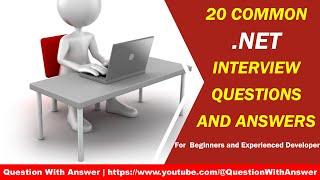 top 20 .NET interview questions and answers for beginners and experience #interviewquestions #dotnet