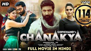 Chanakya | New Released South Indian Hindi Dubbed Movie | Gopichand, Mehreen Pirzada