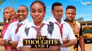 MY THOUGHTS AND I - Angel Unigwe & Adaeze Onuigbo New Movie 2024