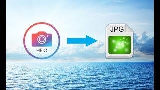 How to Convert HEIC to JPG on Windows 10 or MAC Computer