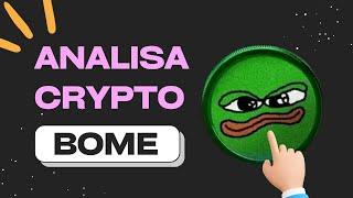 ANALISIS CRYPTO BOOK OF MEME (BOME)BOME SEDANG KOREKSI? APAKAH MEMECOIN INI MASIH BISA NAIK LAGI?