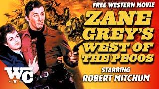 Zane Grey: West Of The Pecos | Full Classic Western Movie | Free Action Film | Robert Mitchum | WC