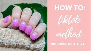 Tik Tok Dip Powder Method on Short Natural Nails