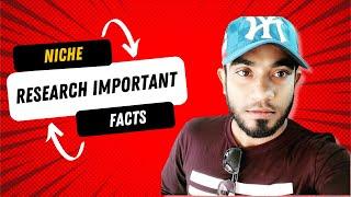 Niche Research Important facts | Niche Research for Affiliate marketing