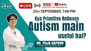 Kya Primitive Reflexes Autism main useful hai? I Dr. Puja Kapoor