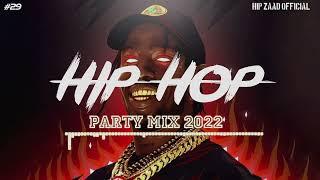 HipHop 2022  Hip Hop & Rap Party Mix 2022 [Hip Zaad ] #29