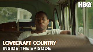 Lovecraft Country: Inside The Episode | HBO