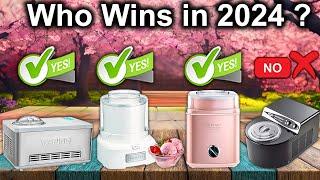 The Best 10 Ice Cream Makers OF 2024, Tested & Reviewed