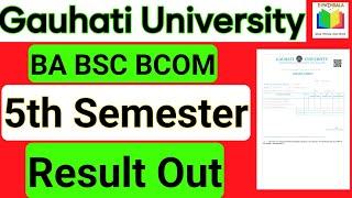 Gauhati University BA BSC BCOM 5th Semester Result Out