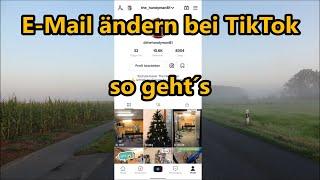 TikTok Email ändern Emaliadresse ändern bei Tik Tok so gehts E-mail TikTok